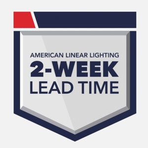 2 Week Lead Time American Linear Lighting provides a 2 Week Lead Time